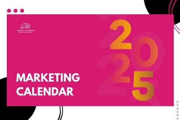 2025 Marketing Calendar: Key Dates and Events