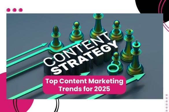 Top Content Marketing Trends for 2025